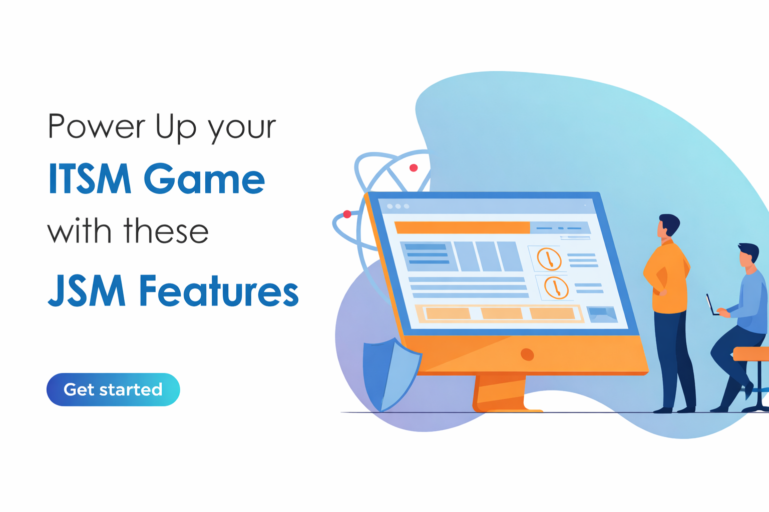 Power Up your ITSM game with these JSM Features