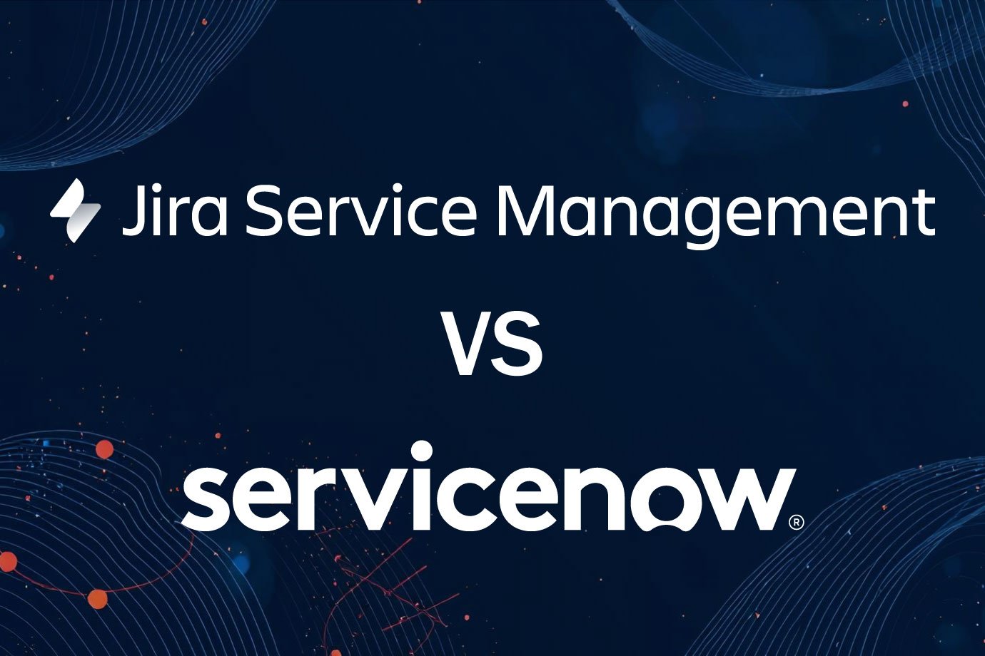 Jira Service Management vs. ServiceNow: Why IT Leaders Are Switching